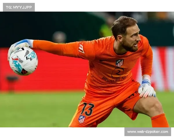 马竞客场胜贝蒂斯 奥布拉克再度零封对手 马竞客场胜贝蒂斯 奥布拉克再度零封对手